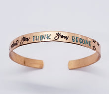 Load image into Gallery viewer, What You Think You Become Cuff