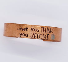 Load image into Gallery viewer, What You Think You Become Cuff