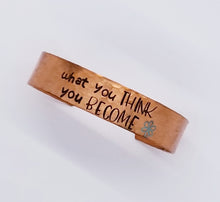 Load image into Gallery viewer, What You Think You Become Cuff