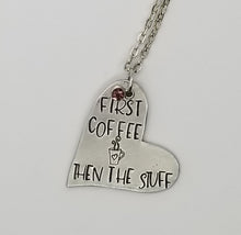 Load image into Gallery viewer, Heart Necklace - First Coffee Then The Stuff