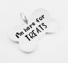 Load image into Gallery viewer, Pet Tag - I'm Here For Treats