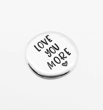 Load image into Gallery viewer, Love You More Pocket Hug
