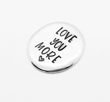 Load image into Gallery viewer, Love You More Pocket Hug