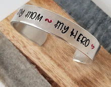 Load image into Gallery viewer, My Mom - My Hero Cuff
