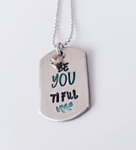 Load image into Gallery viewer, Be-YOU-Tiful Dogtag Necklace