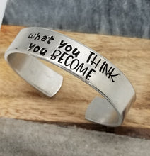 Load image into Gallery viewer, What You Think You Become Cuff