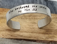 Load image into Gallery viewer, She Believed She Could So She Did Cuff