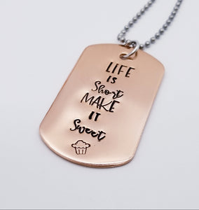 Copper Dogtag Necklace - Life Is Short