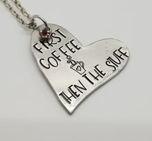 Load image into Gallery viewer, Heart Necklace - First Coffee Then The Stuff
