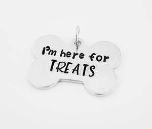 Pet Tag - I'm Here For Treats