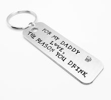 Load image into Gallery viewer, The Reason You Drink Keychain
